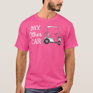 Mein anderes Auto ist ein Golf Cart Funny Golf T-Shirt
