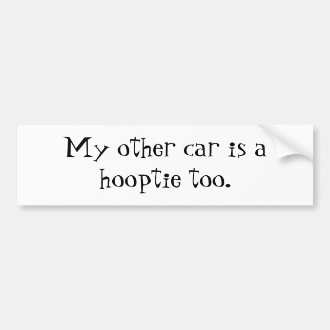 Mein anderes Auto ist ein hooptie auch Autoaufkleber (Vorne)