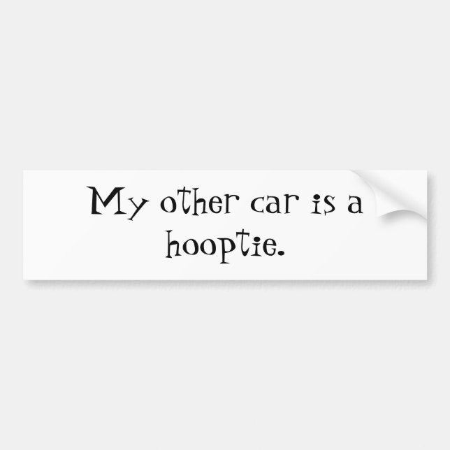 Mein anderes Auto ist ein hooptie. - Besonders Autoaufkleber (Vorne)