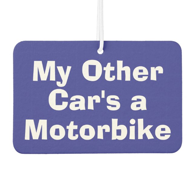 Mein anderes Auto ist ein Motorrad Autolufterfrischer (Vorderseite)