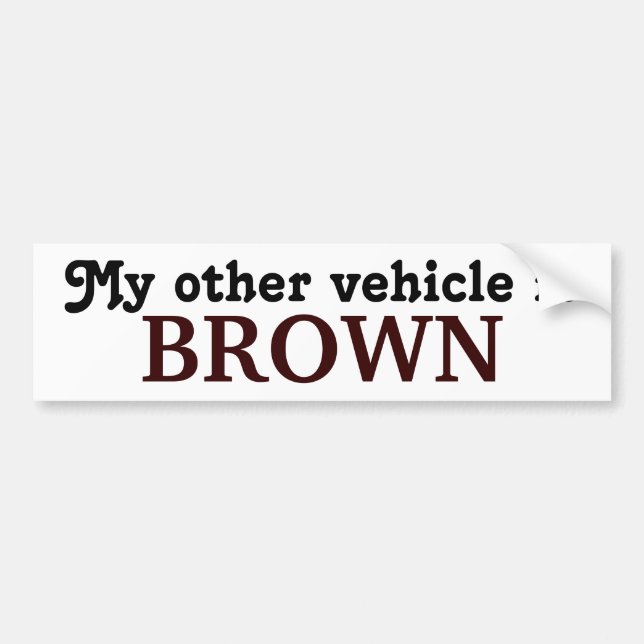 Mein anderes Fahrzeug ist BROWN Autoaufkleber (Vorne)