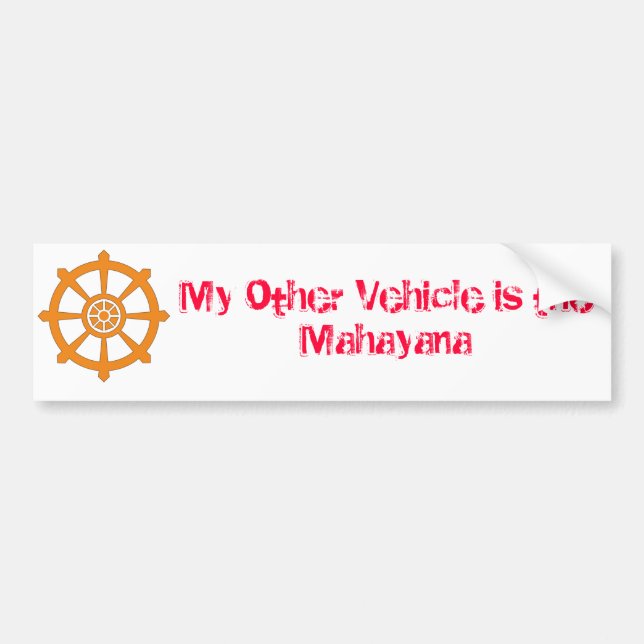 Mein Anderes Fahrzeug ist der Mahayana-Autoaufkleb Autoaufkleber (Vorne)