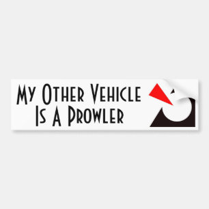 Mein anderes Fahrzeug ist ein Prowler Autoaufkleber