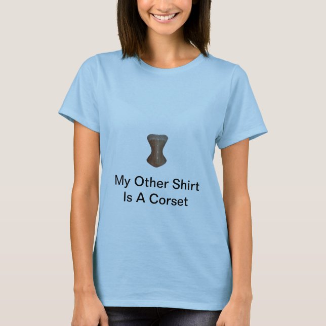 Mein anderes Shirt ist ein Korsett (Vorderseite)