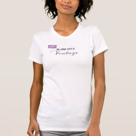 Mein Anderes Shirt ist Vintager T - Shirt