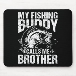 Mein Angelkumpel nennt mich Bruder Angler Lustig Mousepad
