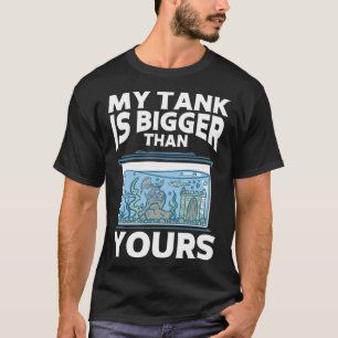 Mein Aquarium ist größer als deins Aquarist Aquari T-Shirt