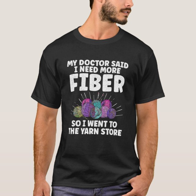 Mein Arzt sagte, ich brauche mehr Faser, also ging T-Shirt (Vorderseite)