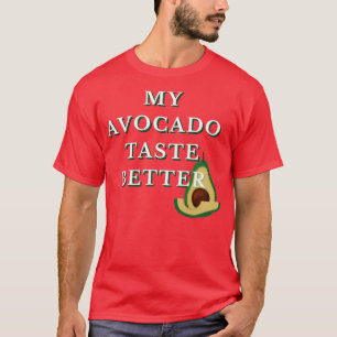 Mein Avocado probiert besser lustig Funky Cool Des T-Shirt