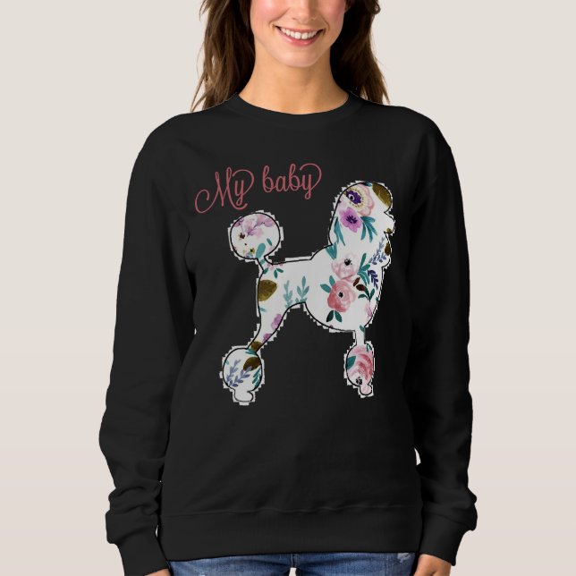Mein Baby Poodle Sweatshirt (Vorderseite)