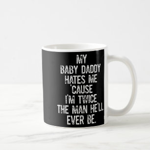 Mein Baby-Vater hasst mich, weil ich doppelt so vi Kaffeetasse