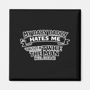 Mein Baby-Vater hasst mich, zweimal der Mann, der Magnet
