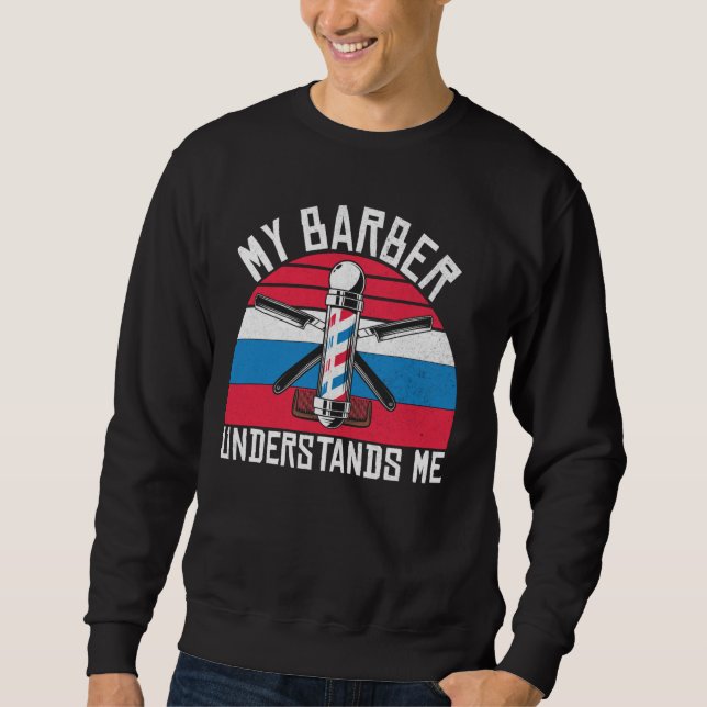 Mein Barber versteht mich Barber Sweatshirt (Vorderseite)