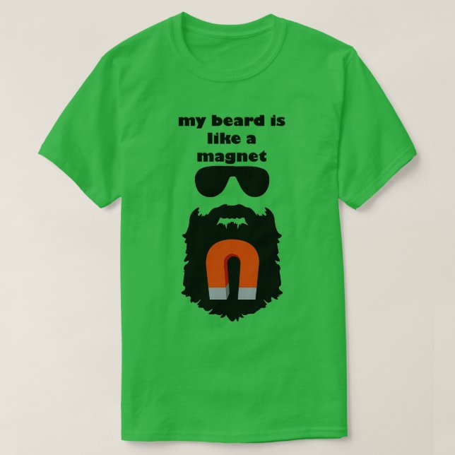 Mein Bart ist wie ein Magnet T-Shirt (Design vorne)