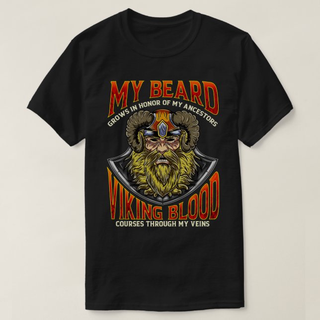 Mein Bart wächst zu Ehren meiner Vorfahren und Vik T-Shirt (Design vorne)