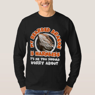 Mein bärtiger Drache ist harmlos für mich, du mach T-Shirt
