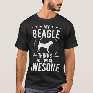 Mein Beagle denkt, ich bin Phantastischer Hund Lov T-Shirt