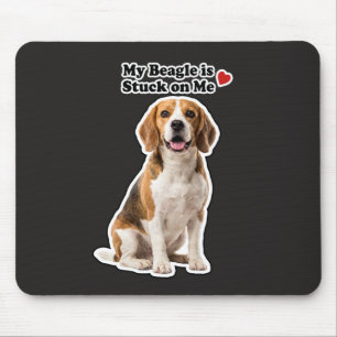 Mein Beagle klebt an mir Hunde-Liebhaber Mousepad