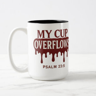 Mein Becher fließt über Psalm 23:5 Tasse