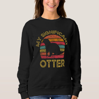 Mein bedeutender Otter Wilde Haustier-Säugetier-Wi Sweatshirt