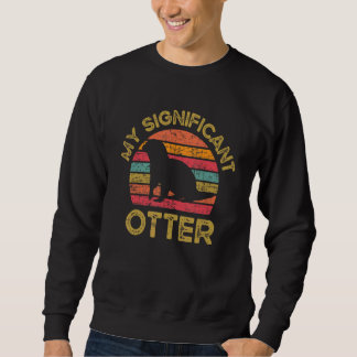 Mein bedeutender Otter wilder Haustier-Säugetier-W Sweatshirt