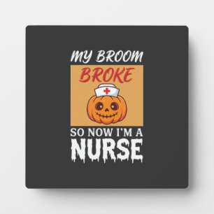 Mein Besen brach Krankenschwester Halloween Fotoplatte