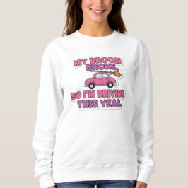 Mein Besen brach lustiger Hexenzitat | Halloween H Sweatshirt