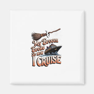 Mein Besen ist kaputt, also cruise ich jetzt Hallo Magnet