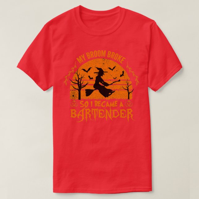 Mein Besen ist kaputt, also wurde ich ein Barkeepe T-Shirt (Design vorne)