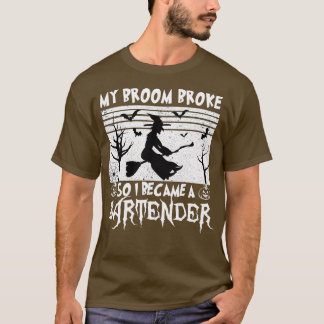 Mein Besen ist kaputt, also wurde ich ein Barkeepe T-Shirt