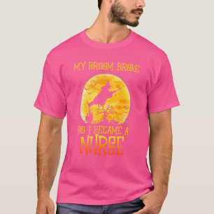 Mein Besen ist kaputt, deshalb wurde ich zur Hallo T-Shirt