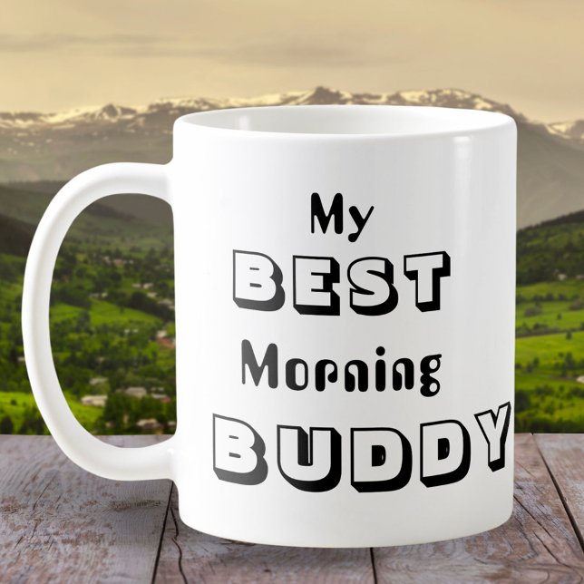 Mein bester Buddy Morning Kaffeetasse (Von Creator hochgeladen)