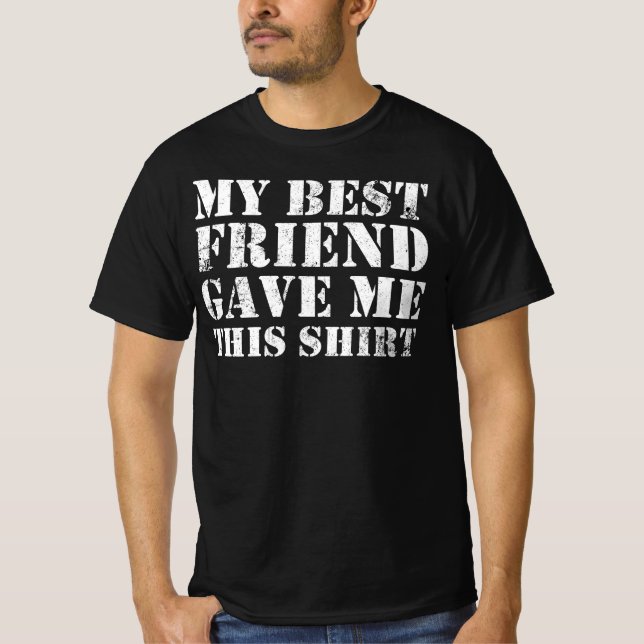 Mein bester Freund hat mir diese BESTE FREUNDIN Fr T-Shirt (Vorderseite)