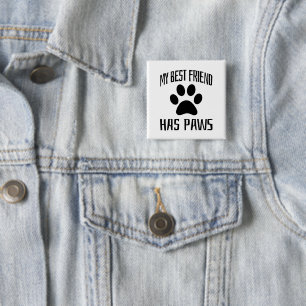 Mein bester Freund hat Pfoten - Hundefreunde Button
