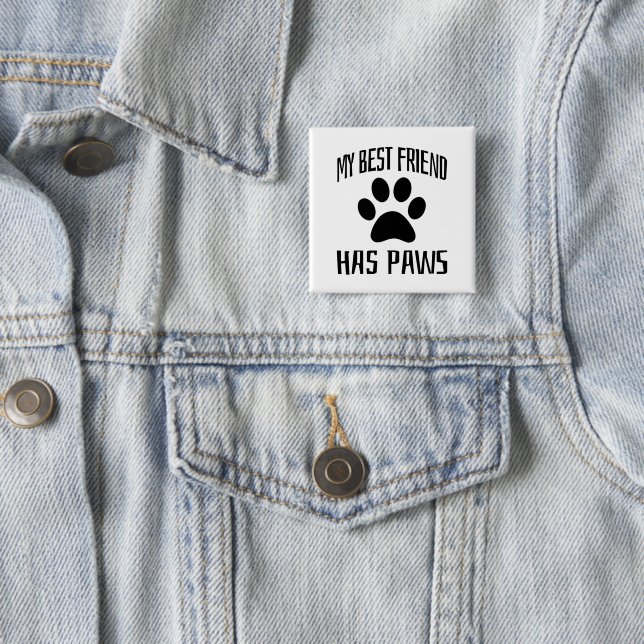 Mein bester Freund hat Pfoten - Hundefreunde Button (Beispiel)