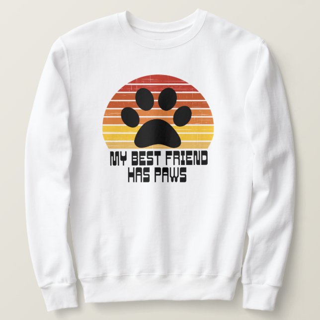 Mein bester Freund hat Pfoten Sweatshirt (Design vorne)