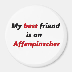 Mein bester Freund ist Affenpinscher Magnet