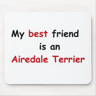 Mein bester Freund ist Airedale Terrier Mousepad