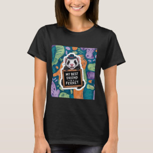 Mein bester Freund ist ein Frettchen - Niedliche R T-Shirt