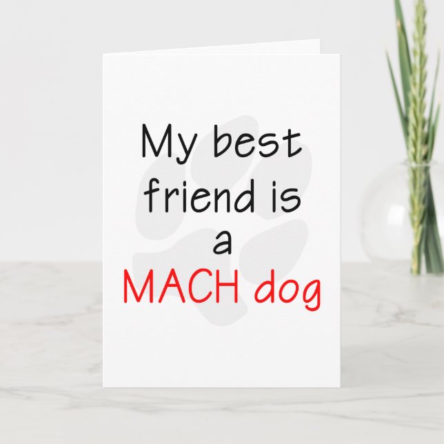 Mein bester Freund ist ein MACH Hund Karte (Vorderseite)