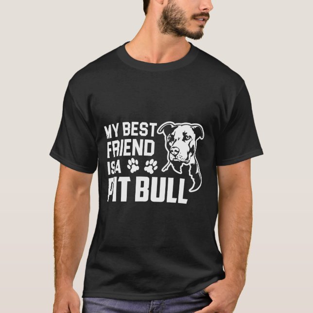 Mein bester Freund ist ein Pitbull-Hund T-Shirt (Vorderseite)