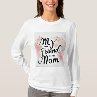 Mein bester Freund ist meine Mama - T-Shirt der Fr
