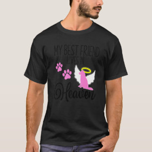 Mein bester Freund lebt im Himmel Tierverlust Sibi T-Shirt