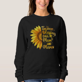 Mein Bester Segen nennt mich Mama und Mamaw Sweatshirt