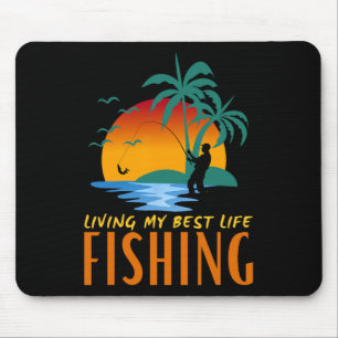 Mein Bestes Leben Leben Um Zu Fischen Und Fischen Mousepad