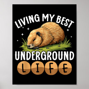 Mein bestes unterirdisches Leben leben Funny Groun Poster