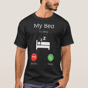 Mein Bett ruft den Telefonbildschirm an T-Shirt