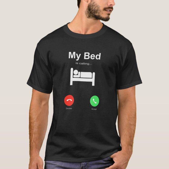 Mein Bett ruft T-Shirt (Vorderseite)