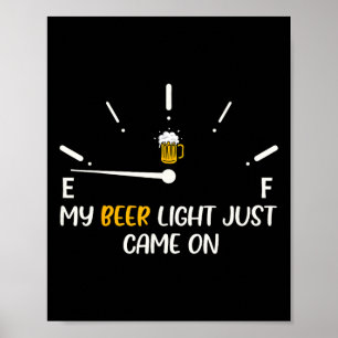 Mein Bierlicht kam gerade auf Bierbrauer Vater Fun Poster