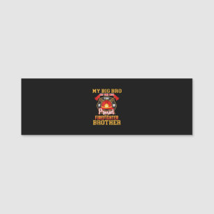 Mein Big Bro hat deinen Back-Stolz-FeuerwehrBruder Namensschild